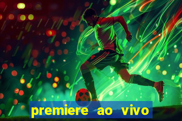 premiere ao vivo gratis futebol